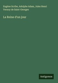 Cover: La Reine d'un jour - Antigonos Verlag