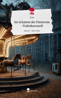 Cover: Im Schatten der                                Finsternis -Todeskarussell. Life is a Story - story.one - story.one publishing