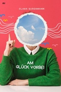 Cover: Am Gl&uuml;ck vorbei - neobooks