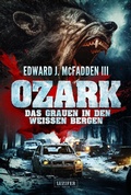 Cover: OZARK - DAS GRAUEN IN DEN WEISSEN BERGEN - Luzifer-Verlag