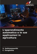 Cover: L'apprendimento automatico e le sue applicazioni in agricoltura - Edizioni Sapienza