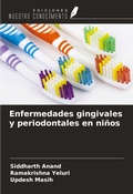 Cover: Enfermedades gingivales y periodontales en ni&ntilde;os - Ediciones Nuestro Conocimiento