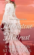 Cover: Moonstones and Mistrust (Gems of the West, #8) - Marie Higgins
