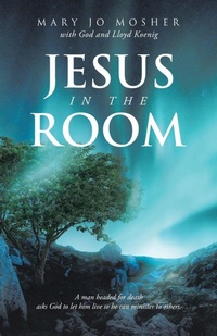 Enlarge image Cover: Jesus in the Room - WestBow Press