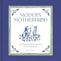 Abbildung von: Modern Motherhood - Abrams Image