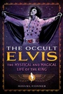Cover: The Occult Elvis - Destiny Books,U.S.