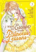 Cover: I Want to Escape from Princess Lessons (Manga) Vol. 3 - Seven Seas Entertainment, LLC