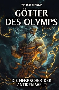 Abbildung von: Götter des Olymps - Die Herrscher der antiken Welt - tredition