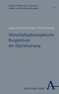Abbildung von: Wirtschaftsphilosophische Perspektiven der Digitalisierung - Verlag Karl Alber