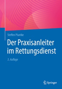 Abbildung von: Der Praxisanleiter im Rettungsdienst - Springer