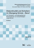 Cover: Diskontinuit&auml;t und Scheitern im &Uuml;bergang Schule - Beruf - EUSL bei wbv