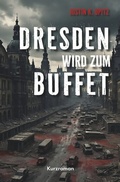 Cover: Dresden wird Buffet - Tolino Media