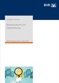 Cover: Bankenaufsicht und Digitalisierung - DG Nexolution