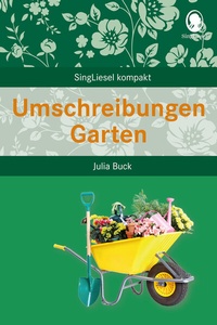 Abbildung von: Umschreibungen Garten - Singliesel