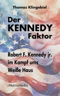 Cover: Der KENNEDY Faktor - MatrixMedia