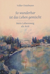 Abbildung von: So wunderbar ist das Leben gemischt - Info 3