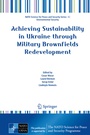 Cover: Achieving Sustainability in Ukraine through Military Brownfields Redevelopment - Springer