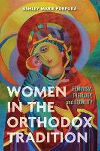 Abbildung von: Women in the Orthodox Tradition - University of Notre Dame Press