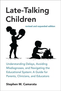 Enlarge image Cover: Late-Talking Children, revised and expanded edition - MIT Press