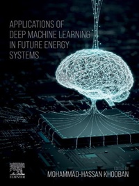 Enlarge image Cover: Applications of Deep Machine Learning in Future Energy Systems - Elsevier
