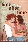 Cover: Time After Time (A Good Morning America YA Book Club Pick) - G.P. Putnam's Sons Books for Young Readers