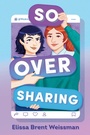 Cover: So Over Sharing - Bantam Books