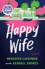 Cover: Happy Wife: A Read with Jenna Pick - Bantam Books