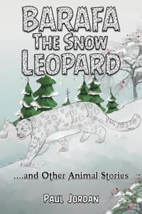 Enlarge image Cover: Barafa the Snow Leopard - Austin Macauley Publishers
