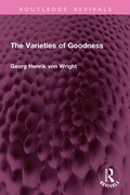 Cover: The Varieties of Goodness - Routledge