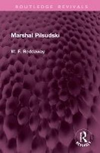 Abbildung von: Marshal Pilsudski - Routledge