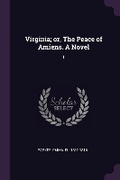 Cover: Virginia; or, The Peace of Amiens. A Novel - Palala Press