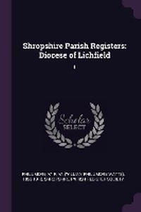 Enlarge image Cover: Shropshire Parish Registers - Palala Press