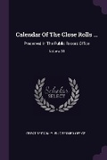 Cover: Calendar Of The Close Rolls ... - Palala Press