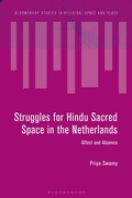 Cover: Struggles for Hindu Sacred Space in the Netherlands - Bloomsbury Academic
