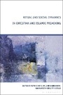 Cover: Ritual and Social Dynamics in Christian and Islamic Preaching - Bloomsbury Academic