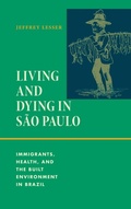 Cover: Living and Dying in Sao Paulo - Duke University Press