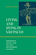 Cover: Living and Dying in Sao Paulo - Duke University Press