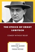 Cover: The Ethics of Ernst Lubitsch - Rowman & Littlefield Publishers