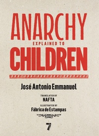 Abbildung von: Anarchy Explained to Children - Seven Stories Press,U.S.