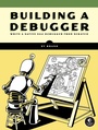 Cover: Building a Debugger - No Starch Press