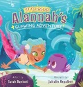 Cover: Princess Alannah's Glowing Adventure - Sarah Bankuti