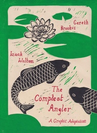 Enlarge image Cover: The Compleat Angler - SelfMadeHero