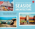 Cover: Twentieth Century Seaside Architecture - Batsford