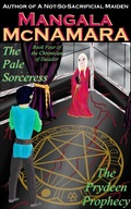 Cover: The Pale Sorceress: Book Four of the Chronicles of Ilseador (The Prydeen Prophecy Cycle) - Kerridwen Mangala McNamara