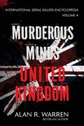 Cover: Murderous Minds United Kingdom - Alan R Warren
