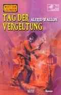 Cover: Western Legenden 74: Tag der Vergeltung - Blitz Verlag