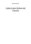 Cover: Liebe in den Zeiten mit Corona - BoD - Books on Demand