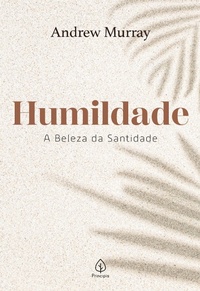 Enlarge image Cover: Humildade - a beleza da santidade - Principis