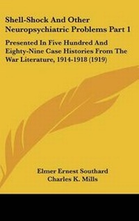 Enlarge image Cover: Shell-Shock And Other Neuropsychiatric Problems Part 1 - Kessinger Publishing