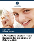 Cover: LAECHELNDE DESIGN - Das Konzept der emotionalen Zahnmedizin - Verlag Unser Wissen